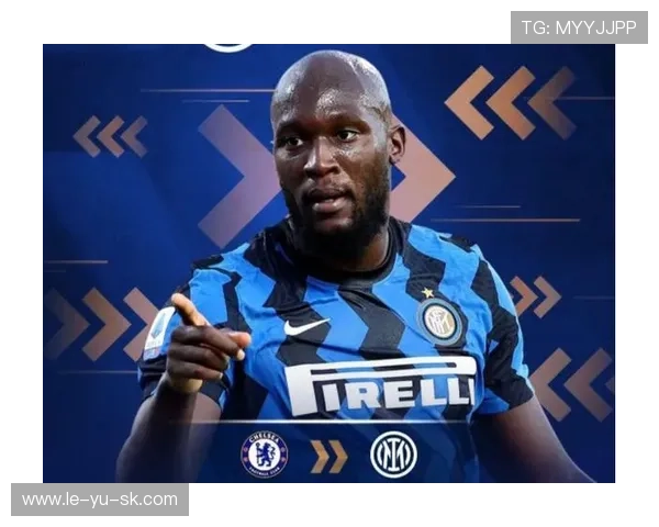 卢卡库重返意甲,加盟国际米兰,再战意大利赛场! 卢卡库重返意甲,加盟国际米兰,再战意大利赛场!