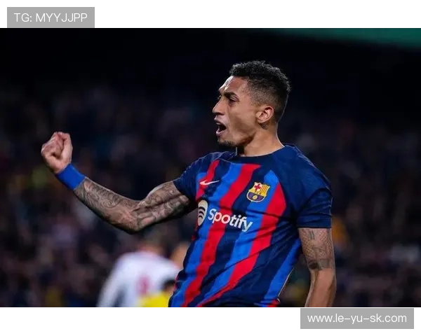 拉菲尼亚加盟巴萨：从巴西到诺坎普的转折之路